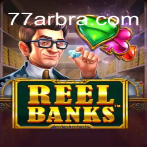 ReelBanks: A Nova Geração de Diversão no 77AR.COM